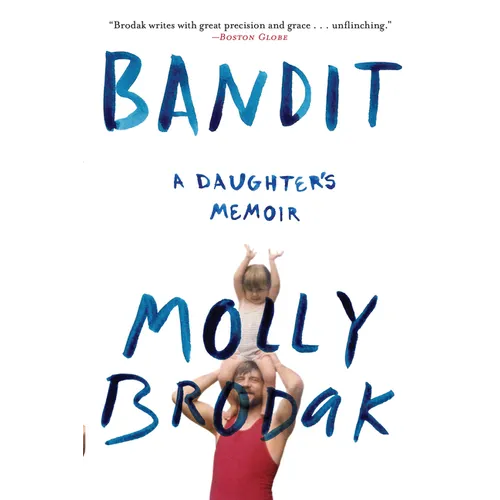 Bandit: A Daughter's Memoir - Paperback