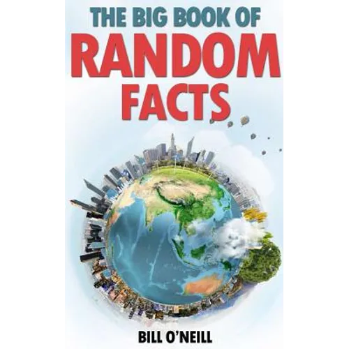 The Big Book of Random Facts: 1000 Interesting Facts And Trivia - Paperback