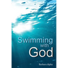 Swimming with God - Paperback