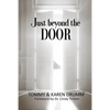 Just Beyond the Door - Paperback