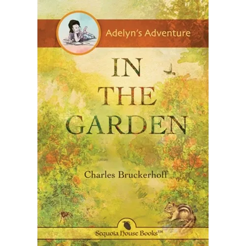 Adelyn's Adventure in the Garden - Hardcover
