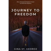 Journey to Freedom: How a Burned Out Business Owner Can Sell Their Business - Hardcover