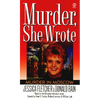 Murder, She Wrote: Murder in Moscow - Mass Market Paperbound