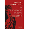 The Development of Greek Biography: Expanded Edition - Paperback