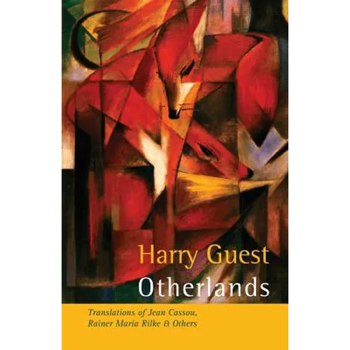 Otherlands: Translations of Jean Cassou, Rainer Maria Rilke & other poets - Paperback