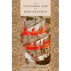 The Ottoman Age of Exploration - Paperback