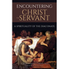 Encountering Christ the Servant: A Spirituality of the Diaconate - Paperback