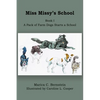 Miss Missy's School: Book I: A Pack of Farm Dogs Starts a School - Paperback