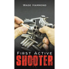 First Active Shooter - Hardcover