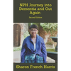 Nph: Journey into Dementia and Out Again: Second Edition - Paperback