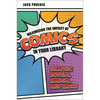 Maximizing the Impact of Comics in Your Library: Graphic Novels, Manga, and More - Paperback