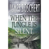 When The Jungle is Silent - Paperback