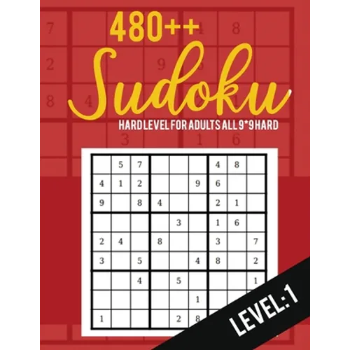 Sudoku: Hard Level for Adults All 9*9 Hard 480++ Sudoku level: 1- Pocket Sudoku Puzzle Books - Sudoku Puzzle Books Hard - Larg - Paperback