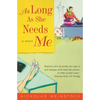 As Long as She Needs Me - Paperback