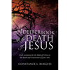 A Deeper Look Into the Death of Jesus - Paperback