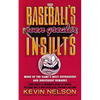 Baseball's Even Greater Insults: More Game's Most Outrageous & Ireverent Remarks - Paperback