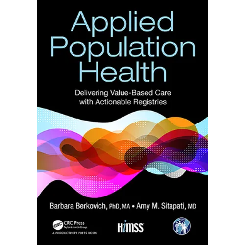 Applied Population Health: Delivering Value-Based Care with Actionable Registries - Paperback