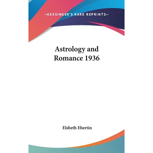 Astrology and Romance 1936 - Hardcover