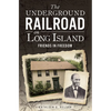 The Underground Railroad on Long Island: Friends in Freedom - Paperback