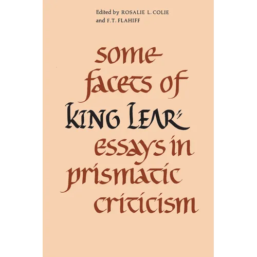 Some Facets of King Lear: Essays in Prismatic Criticism - Paperback
