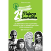 21 mujeres increíbles: Las inspiradoras vidas de las mujeres artistas del siglo XX: Madonna, Yayoi Kusama y otras personalidades (Libro de biografías - Paperback