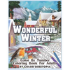 Wonderful Winter Color By Number Coloring Book For Adults: Fun Frosty Weather Coloring Book - Paperback