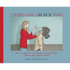 Living with a Black Dog - Paperback