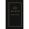 The Way to Wealth - Hardcover