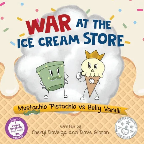 War at the Ice Cream Store: Mustachio Pistachio vs Bully Vanilli - Paperback