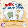 War at the Ice Cream Store: Mustachio Pistachio vs Bully Vanilli - Paperback