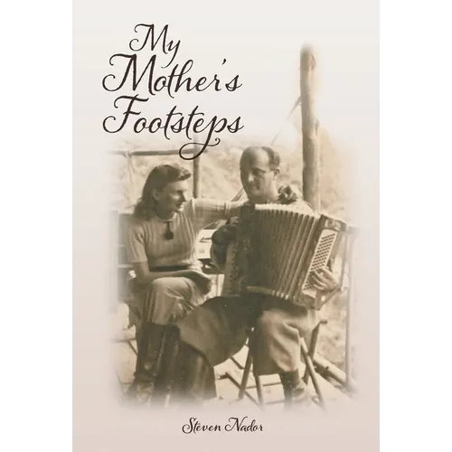 My Mother's Footsteps - Hardcover