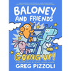 Baloney and Friends: Going Up! - Hardcover