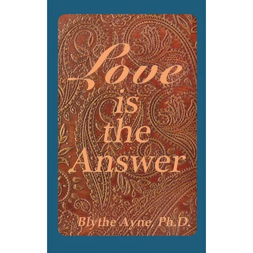 Love is the Answer - Hardcover