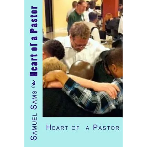 Heart of a Pastor - Paperback
