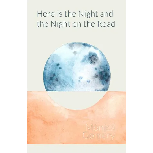 Here is the Night and the Night on the Road - Paperback