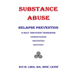 Substance Abuse--Relapse Prevention: A Self-Discovery Workbook - Paperback