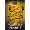 The Ghost Hunter's Daughter - Paperback