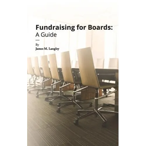 Fundraising for Boards: A Guide - Paperback
