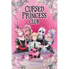 Cursed Princess Club, Vol. 4: A Webtoon Unscrolled Graphic Novel - Hardcover