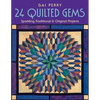 24 Quilted Gems: Sparkling Traditional & Original Projects - Paperback
