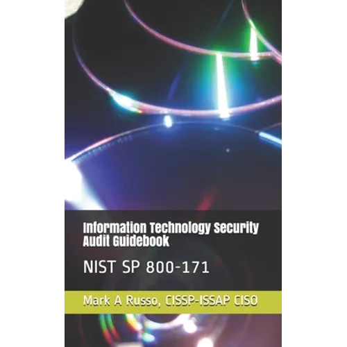 Information Technology Security Audit Guidebook: Nist Sp 800-171 - Paperback