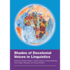 Shades of Decolonial Voices in Linguistics - Paperback