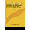 Proofs of the Interpolation of the Vowel Letters in the Text of the Hebrew Bible and Grounds Thence Derived for a Revision of Its Authorized English V - Hardcover