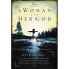 A Woman and Her God: Life-Enriching Messages - Paperback