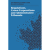 Regulations, Crown Corporations and Administrative Tribunals: Royal Commission - Paperback
