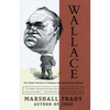 Wallace: The Classic Portrait of Alabama Governor George Wallace - Paperback