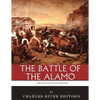 The Greatest Battles in History: The Battle of the Alamo - Paperback