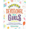 Preteen Devotional for Girls: 52 Weeks of Encouraging Devotions and Scripture for Tweens - Paperback