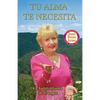 Tu alma te necesita - Paperback