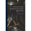English and American Tool Builders - Hardcover